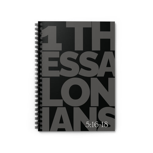 1 Thessalonians 5:16-18 Spiral Notebook — Inspirational Ruled Journal
