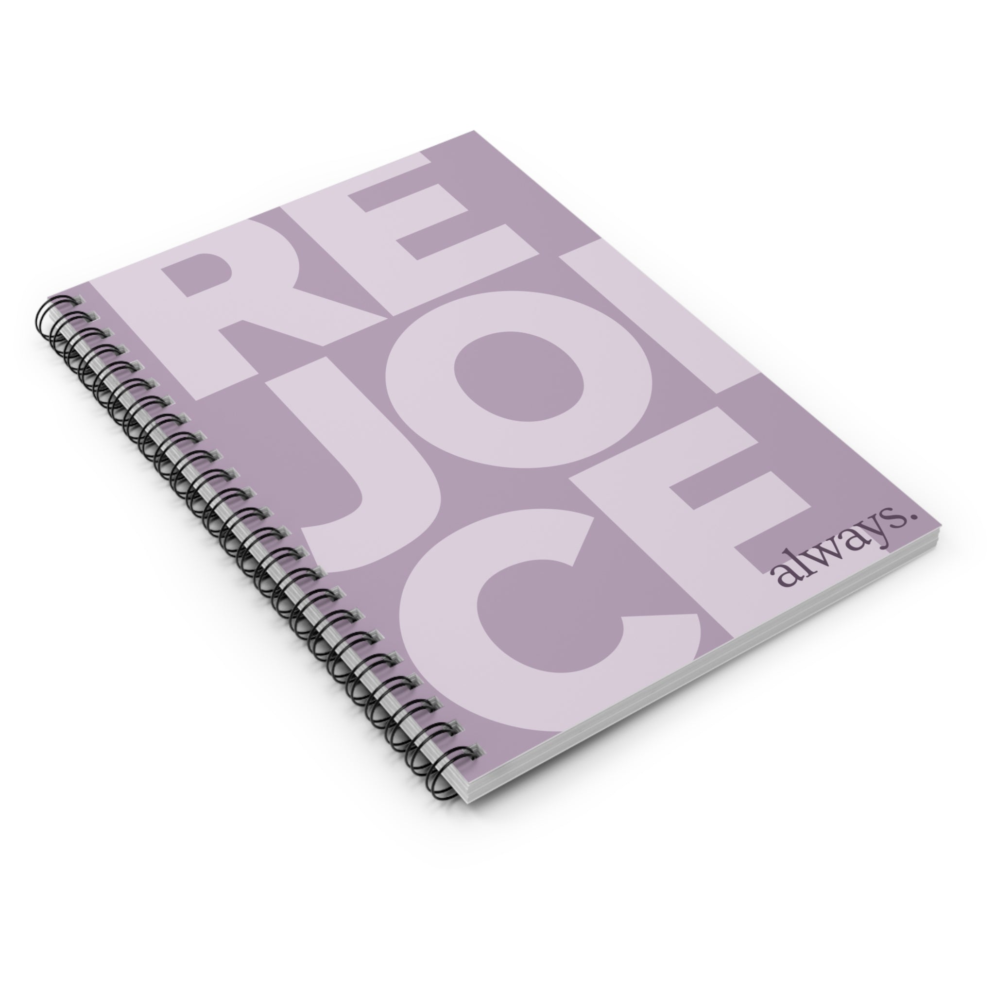 Rejoice Always Spiral Notebook — Inspirational Ruled Journal