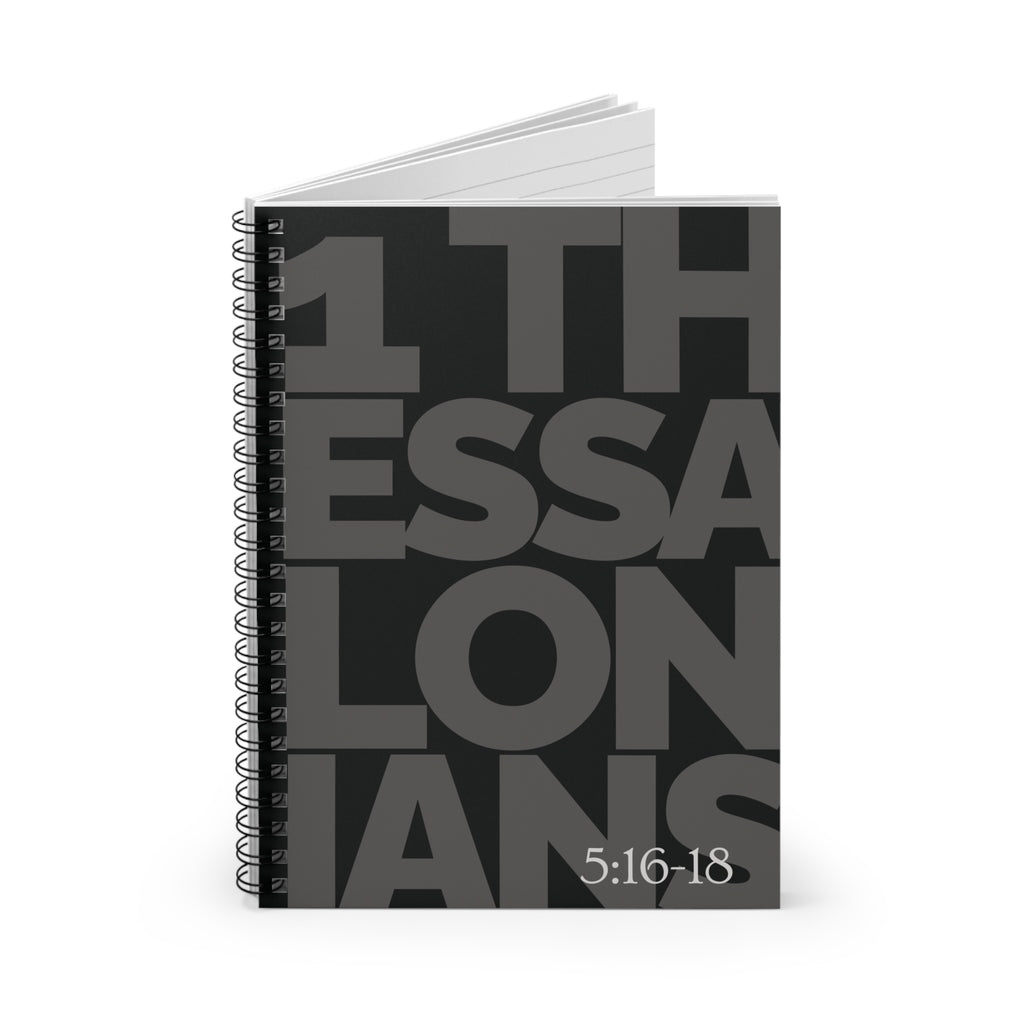 1 Thessalonians 5:16-18 Spiral Notebook — Inspirational Ruled Journal