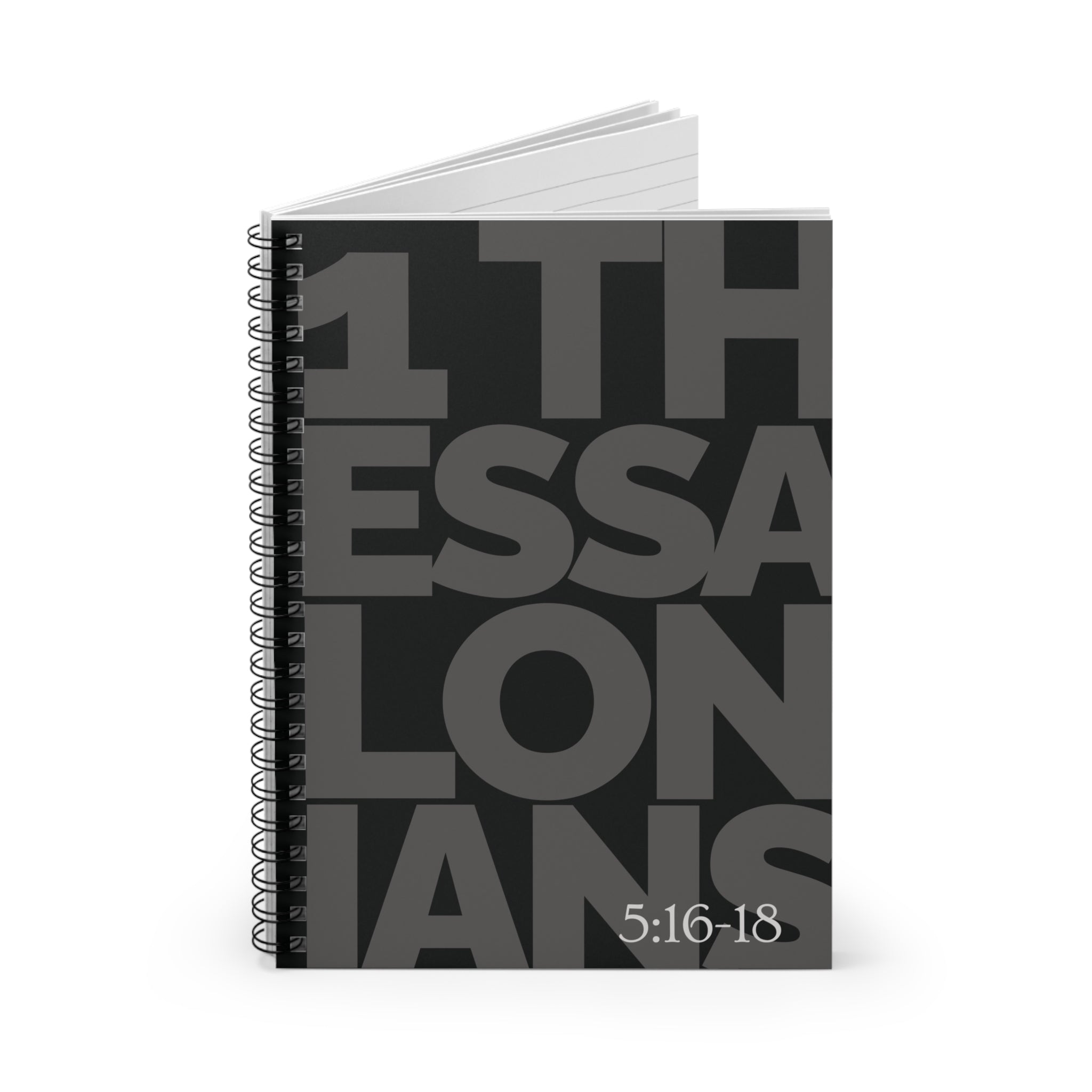 1 Thessalonians 5:16-18 Spiral Notebook — Inspirational Ruled Journal