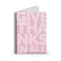 Give Thanks In All Circumstances Spiral Notebook — Inspirational Ruled Journal